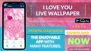 I Love you Live wallpaper for Android App Review | Awesome Wallpaper App
