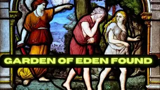 1a. Ancient Maps and the Bible Lead to the Garden of Eden