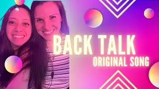 Back Talk - CA in LA (Original Song)
