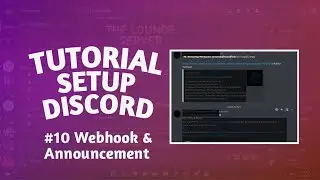 Cara Setup Webhook & Announcement | Tutorial Discord #10