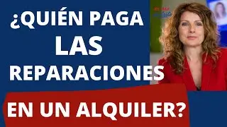 🔴¿QUIÉN PAGA las REPARACIONES en un PISO de ALQUILER? MIRA!!