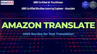 Amazon Translate Explained | AWS Text Translation Service for Certification Exams