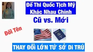 #1085|Quốc Tịch Mỹ và Thẻ Xanh Thay Đổi LỚN Từ Sở Di Trú