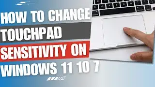 How to change touchpad sensitivity on windows 10 11 [EASY GUIDE]