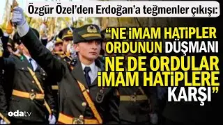 Özgür Özel'den Erdoğan'a teğmenler çıkışı! İmam hatip detayı #keşfet