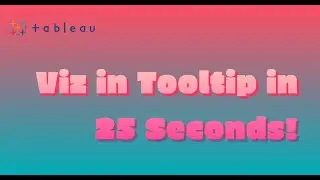 Tableau Tip: Viz in Tooltip in 25 Seconds!