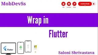 UI Part-2 | Wrap widget in flutter | widgets | #flutter #mobdevss #ersalonishrivastava #android #ios