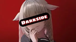 「Nightcore Darkside 」  / Lyric Video - {Neoni}
