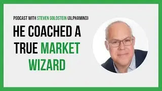 Interview with a Market Wizards' trading trading coach - Steven Goldstein