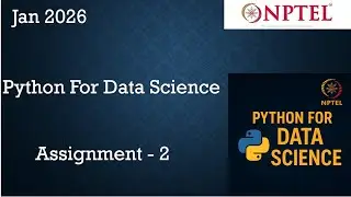 Python for Data Science ASSIGNMENT 2 ANSWERS | Quiz Solution Week 2 | Jan-2026