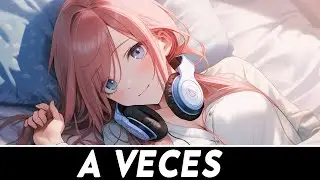【Nightcore】Paulo Londra - A Veces (feat. Feid)