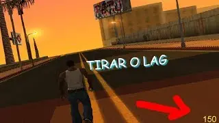 COMO TIRAR O LAG DO GTA SAN ANDREAS 2019