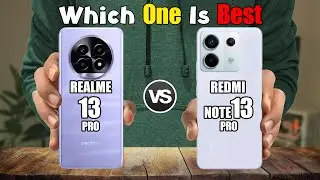 REALME 13 PRO vs REDMI NOTE 13 PRO