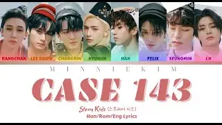 Stray Kids 'Case 143' Color Coded Lyrics [Han/Rom/Eng]