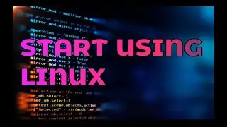 Getting Started with Linux Part 1
