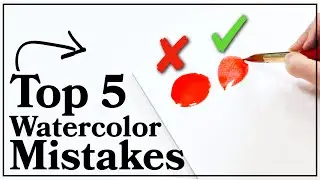 FIVE WATERCOLOR MISTAKES to watch out for and how to fix them!