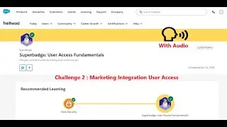 Marketing Integration User Access | Superbadge: User Access Fundamentals | Trailhead | Salesforce