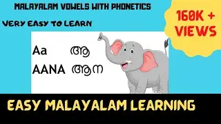 Learn Malayalam through English:MALAYALAM VOWELS WITH PHONETICS