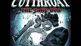 Cutthroat - Mouths To Feed [The Take Ova]