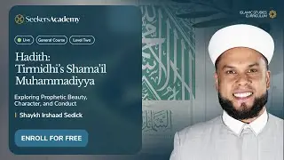 05 - Chapter Four - Hair Combing - Tirmidhi’s Shama’il Muhammadiyya - Shaykh Irshaad Sedick