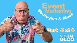 Top Event Marketing Strategies & Ideas Part 4