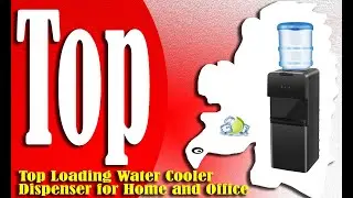 Top Loading Water Cooler Dispenser for Home and Office