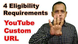 How to be Eligible for a Custom YouTube URL | YouTube Custom URL Eligibility Requirements