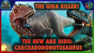 The NEW Carcharodonotosaurus: The FINAL New Ark 1 Dino Revealed!