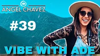 How to Survive a Music Festival - Vibe with Ade (The Angel Chavez Show)