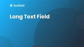 Long Text Field
