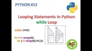 Python #13 Looping Construct  while Loop