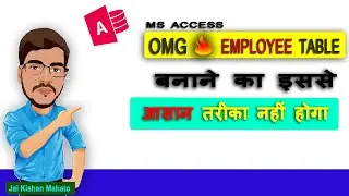 Create Employee Table in MS Access Hindi | MS Access Me Employee Table Kaise Banayen?