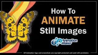 How to Animate Still Images in DP Animation Maker