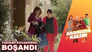 Yadigar Kocasından Boşandı! | Aramızda Kalsın 8. Bölüm