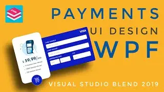WPF Tutorial :Payments UI design in Visual studio blend 2019 | HandyControls UI Library | C# WPF