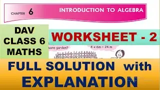 INTRODUCTION TO ALGEBRA | DAV CLASS 6 MATHS CHAPTER 6 WORKSHEET 2 | MATHS  SOLUTION