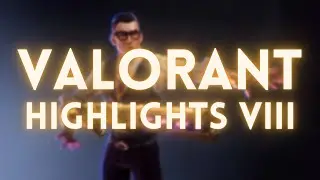 VALORANT HIGHLIGHTS 8