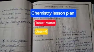 Chemistry lesson plan in English Part 2 || class :6 || topic: Matter