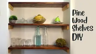 Wooden Shelves with pine wood | DIY Pine Wood Shelves