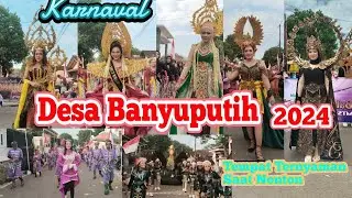 Karnaval Desa Banyuputih 2024 - Teristimewa #hutri79  #karnaval