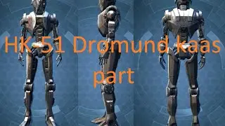SWTOR Dromund kaas HK 51 part
