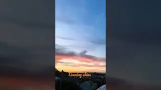 Evening skies