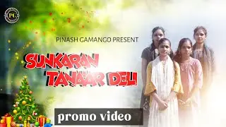 Sunkaran Tana'ar deli||soura christmas video 2024