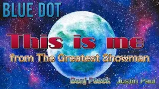 [This is me] from The Greatest Showman  By BLUEDOT
