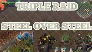 TRIPLE RAID - Steel bases Last Day on Earth 1.8.7