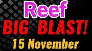 Reef Big Blast Explosion💥  || Reef Price Prediction & News Today || Crypto News
