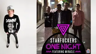 Starfuckers - One Night (Reece Low & Joel Fletcher Remix)