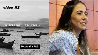 Série de fotografias P&B - LIA BERBERT I TRAJETÓRIA - video #3