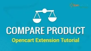 Compare Product- An OpenCart Extension Video Tutorial
