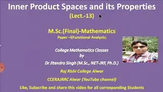 Inner Product Space and it's Basic properties